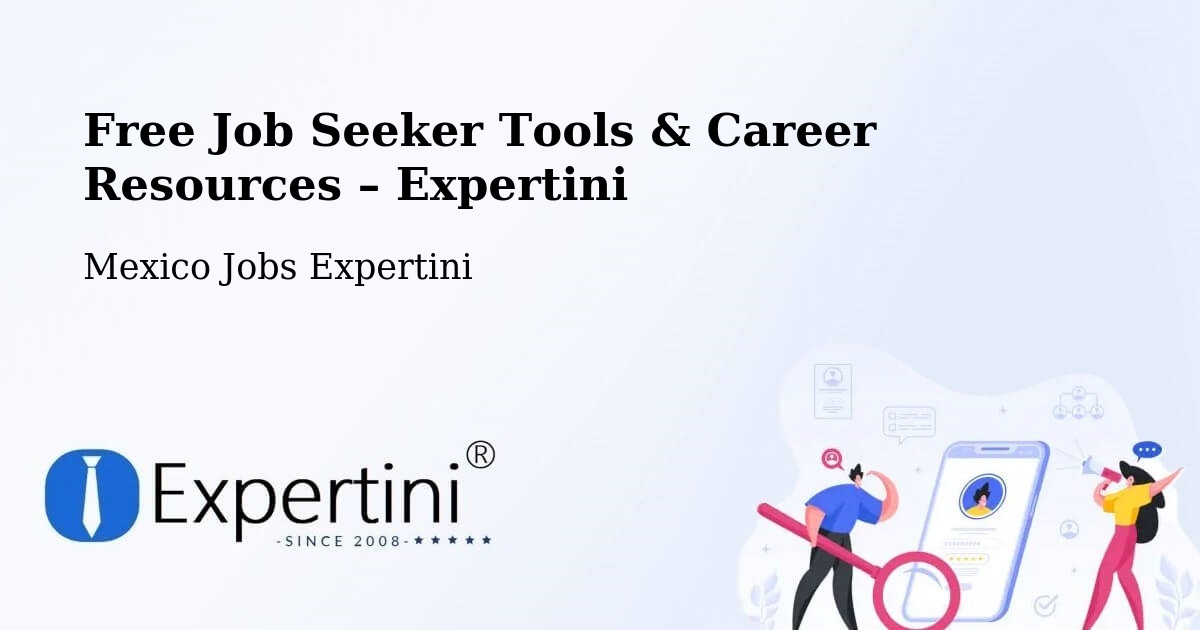 Free Job Seeker Tools & Career Resources – Zaragoza - Zaragoza, Mexico Jobs Expertini
