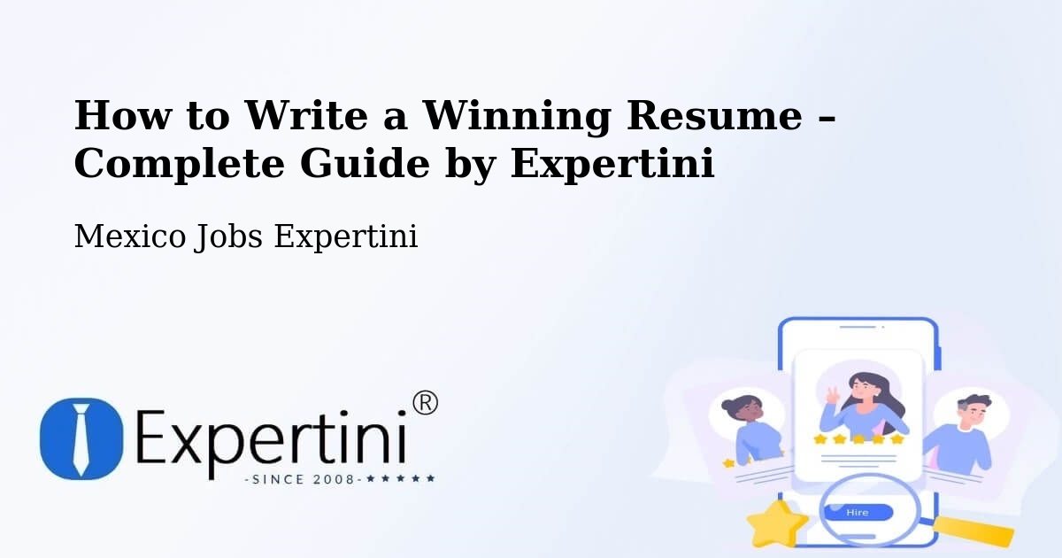 Resume Writing Guide for Job Seekers – Zaragoza - Zaragoza, Mexico Jobs Expertini